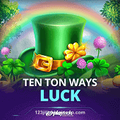 Ten Ton Ways Luck